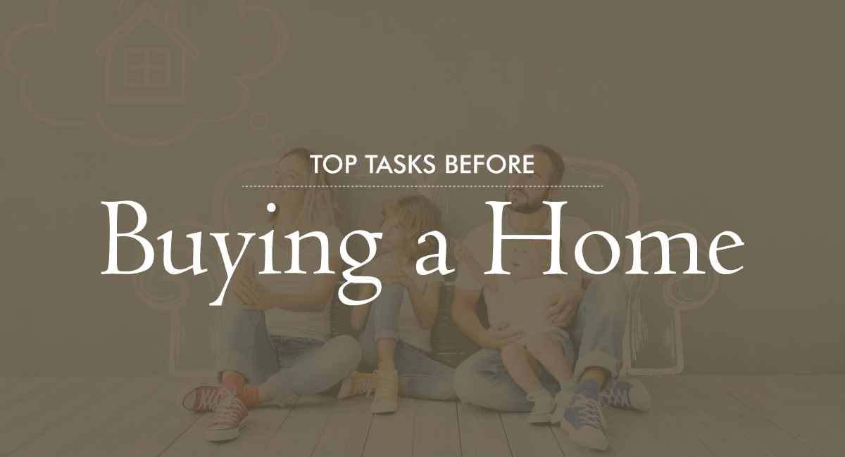 Tasks Before Buying A Home